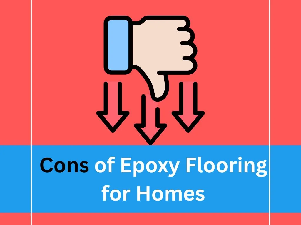 Cons of Epoxy Flooring Good for Homes