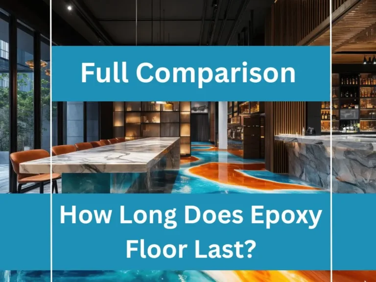 How Long Does Epoxy Floor Last? Full Comparison
