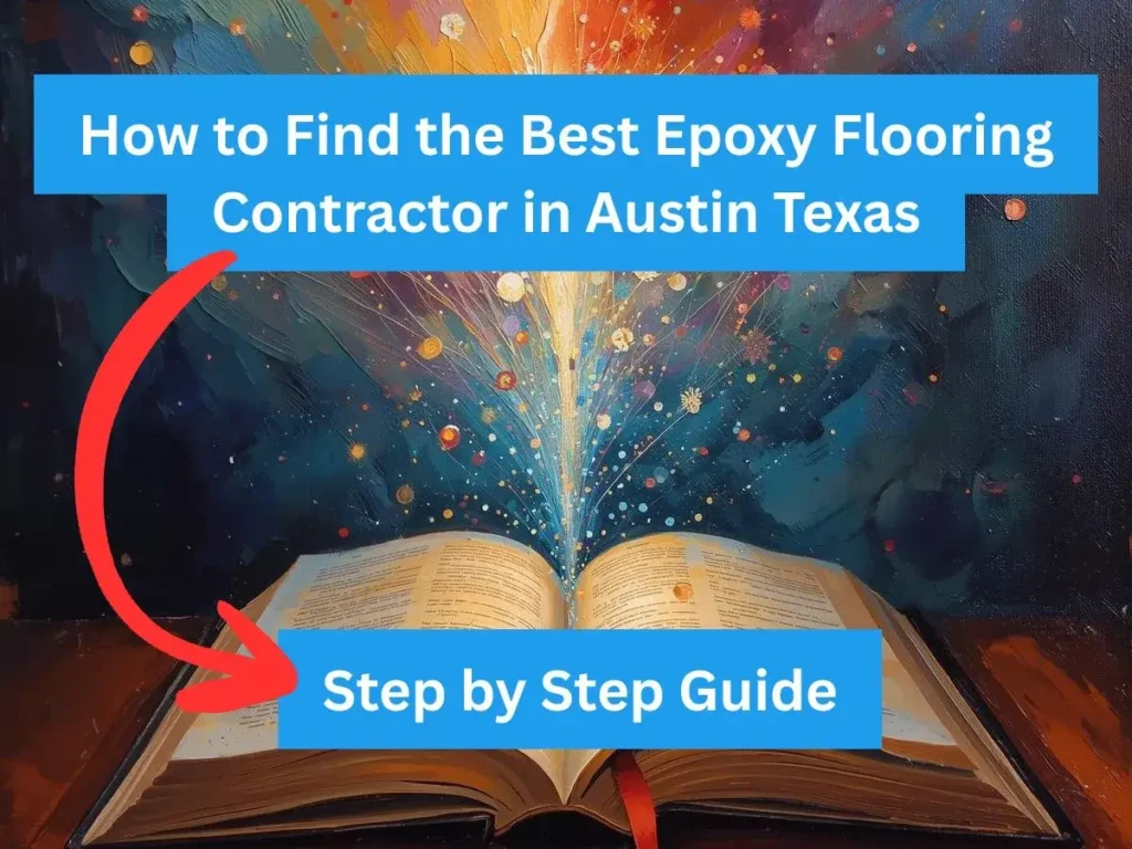 How to Choose the Best Epoxy Flooring Contractor in Austin Texas? - Real Talk Guide 1 How to Choose the Best Epoxy Flooring Contractor in Austin Texas - Step by Step Guide