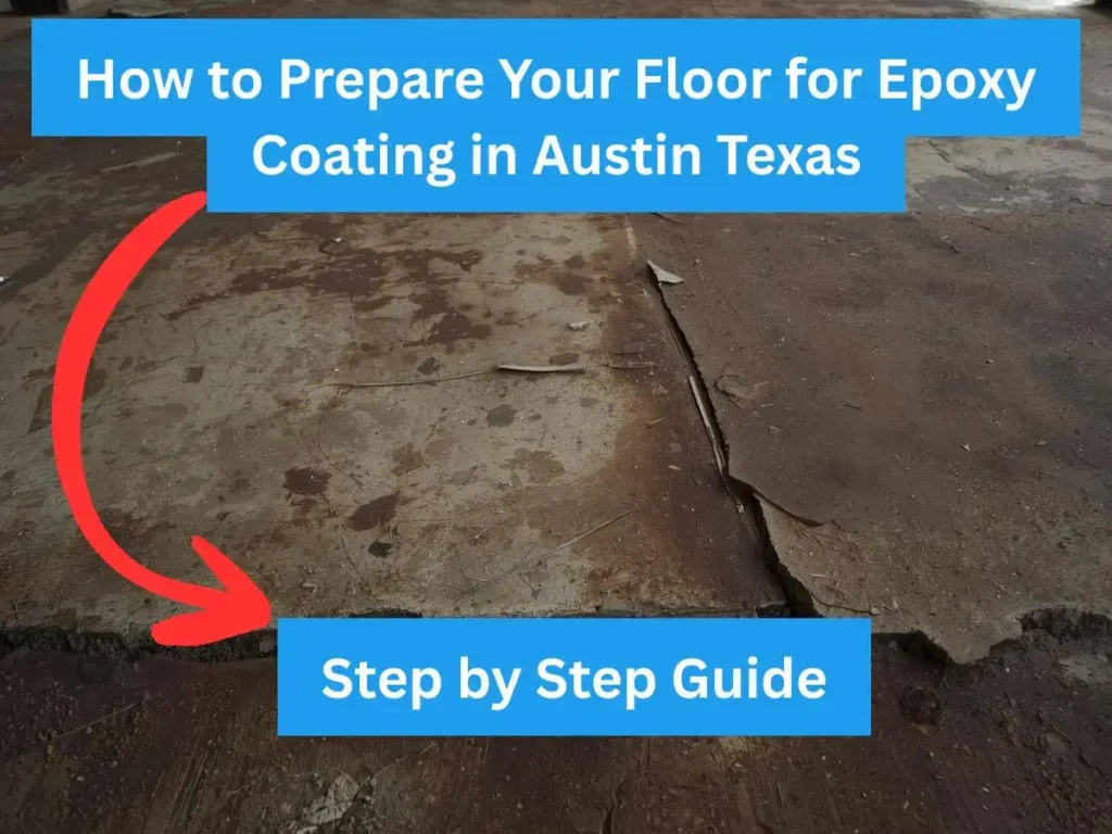 How to Prepare Your Floor for Epoxy Coating in Austin Texas in 2026 1 How to Prepare Your Floor for Epoxy Coating in Austin Texas
