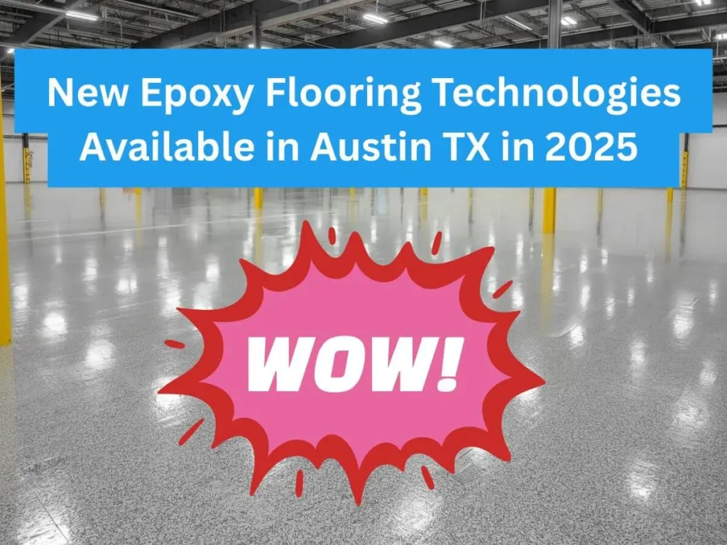 New Epoxy Flooring Technologies Available in Austin in 2025 1 New Epoxy Flooring Technologies Available in Austin Texas in 2025